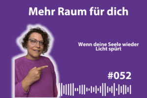 Wenn deine Seele endlich wieder Raum bekommt spoekelkraam